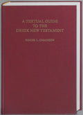 A Textual Guide to the Greek New Testament - MPHOnline.com