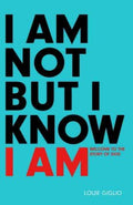 I Am Not But I Know I Am - MPHOnline.com