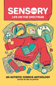 Sensory: Life on the Spectrum : An Autistic Comics Anthology - MPHOnline.com