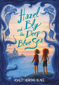 Hazel Bly and the Deep Blue Sea - MPHOnline.com