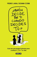 Quien decide por ti cuando decides tu? / Who Decides for You When It Is Up to You? - MPHOnline.com