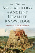 The Archaeology of Ancient Israelite Knowledge - MPHOnline.com