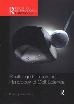 Routledge International Handbook of Golf Science - MPHOnline.com