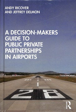 A Decision-Makers Guide to Public Private Partnerships in Airports - MPHOnline.com