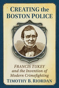 Creating the Boston Police - MPHOnline.com