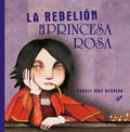 La rebeli?n de la princesa rosa / The rebellion of the pink princess - MPHOnline.com