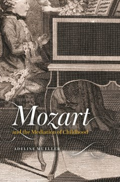 Mozart and the Mediation of Childhood - MPHOnline.com