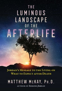 The Luminous Landscape of the Afterlife - MPHOnline.com