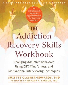 The Addiction Recovery Skills Workbook - MPHOnline.com