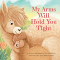 My Arms Will Hold You Tight - MPHOnline.com