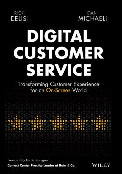 Digital Customer Service : Transforming Customer Experience for an On-Screen World - MPHOnline.com