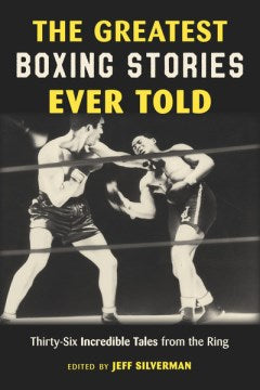 The Greatest Boxing Stories Ever Told - MPHOnline.com