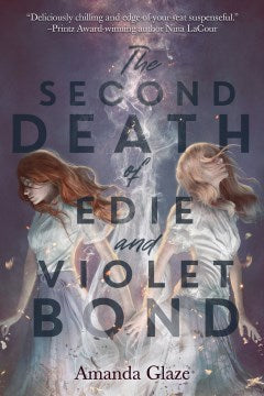 The Second Death of Edie and Violet Bond - MPHOnline.com