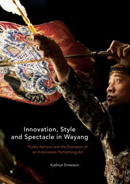 Innovation, Style and Spectacle in Wayang - MPHOnline.com