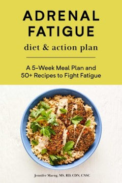 Adrenal Fatigue Diet & Action Plan - MPHOnline.com