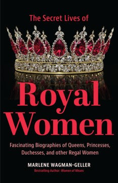 The Secrets Lives of Royal Women - MPHOnline.com