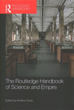 The Routledge Handbook of Science and Empire - MPHOnline.com