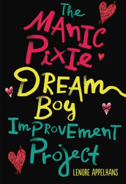 The Manic Pixie Dream Boy Improvement Project - MPHOnline.com