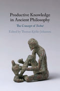 Productive Knowledge in Ancient Philosophy - MPHOnline.com