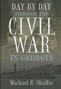 Day by Day Through the Civil War in Georgia - MPHOnline.com