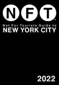 Not for Tourists Guide to New York City 2022 - MPHOnline.com