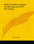 Henry Cornelius Agrippa and His Exposition of the Cabala - MPHOnline.com