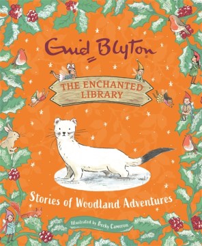 The Enchanted Library: Stories Of Woodland Adventures (HC) - MPHOnline.com