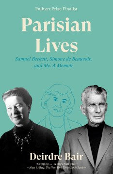 Parisian Lives - Samuel Beckett, Simone De Beauvoir, and Me: a Memoir - MPHOnline.com