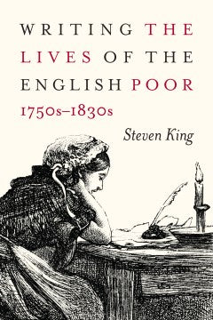 Writing the Lives of the English Poor, 1750s-1830s - MPHOnline.com