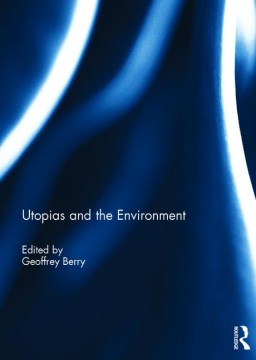 Utopias and the Environment - MPHOnline.com