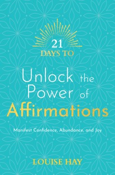 21 Days to Unlock the Power of Affirmations - MPHOnline.com