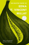 The Selected Poetry of Edna St. Vincent Millay - MPHOnline.com