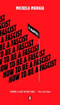 How to Be a Fascist - MPHOnline.com