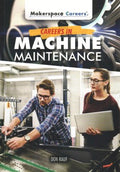 Careers in Machine Maintenance - MPHOnline.com