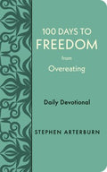 100 Days To Freedom From Overeating: Daily Devotional - MPHOnline.com