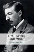 E. M. Forster and Music - MPHOnline.com