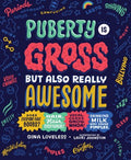 Puberty Is Gross, But Also Really Awesome - MPHOnline.com