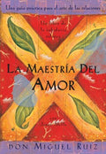 La maestr?a del amor/ Mastery of Love - MPHOnline.com