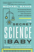 The Secret Science of Baby - MPHOnline.com