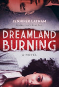 Dreamland Burning - MPHOnline.com