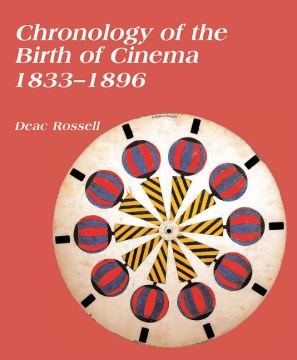 Chronology of the Birth of Cinema 1833-1896 - MPHOnline.com