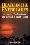 Death in the Everglades - MPHOnline.com