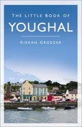 The Little Book of Youghal - MPHOnline.com