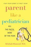 Parent Like a Pediatrician - MPHOnline.com