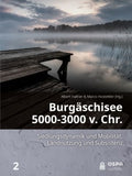 Burg?schisee 5000-3000 V. Chr. - MPHOnline.com