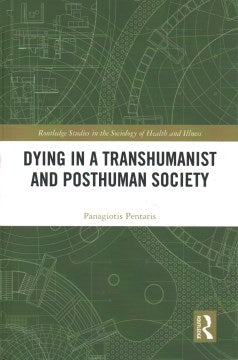 Dying in a Transhumanist and Posthuman Society - MPHOnline.com