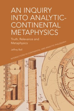 An Inquiry into Analytic-Continental Metaphysics - MPHOnline.com