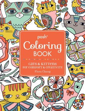 Posh Coloring Book - Cats & Kittens for Comfort & Creativity  (CLR CSM) - MPHOnline.com