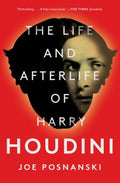 The Life and Afterlife of Harry Houdini - MPHOnline.com