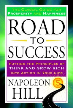 Road to Success - Putting the Principles of Think and Grow Rich into Action in Your Life - MPHOnline.com